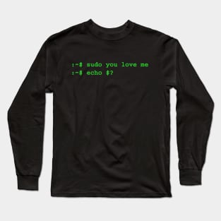 Do you love me Long Sleeve T-Shirt